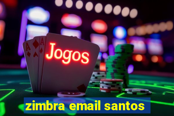 zimbra email santos